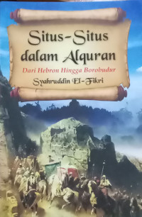 Image of Situs-Situs dalam Alquran Dari Hebron Hingga Borobudur