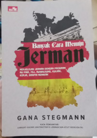 Image of Banyak Cara Menuju Jerman