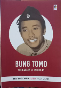 Image of Bung Tomo Soerabaja Di Tahun 45