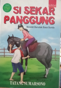 Image of Si Sekar Panggung Novelet Barudak Basa Sunda