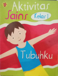 Image of Aktivitas Sains Kelas 1. Tubuhku