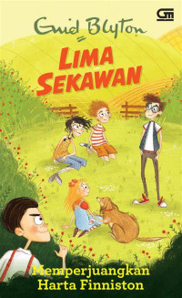 Image of Lima Sekawan ; Memperjuangkan Harta Finniston