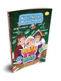 Image of Kecil - Kecil Punya Karya : Math Is Not Bad