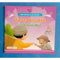 Image of Seri Cerita Anak Muslim : Aku Suka Bersedekah ( I Like To Give Alms)