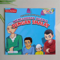 Image of Seri Mengenal Rukun Islam : Menegakkan Agama Dengan Shalat