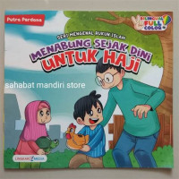 Image of Seri Mengenal Rukun Islam : Menabung Sejak Dini Untuk Haji